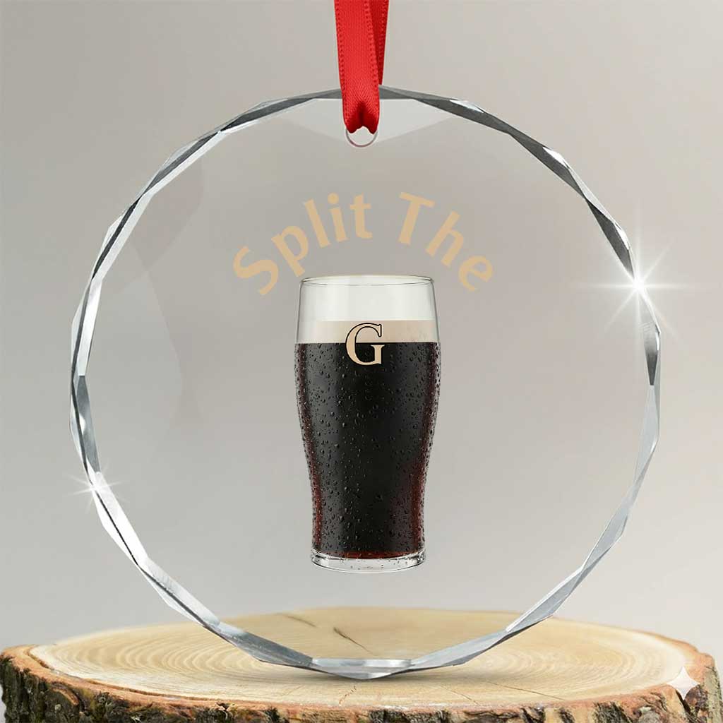 Funny Irish Beer Split The G Crystal Glass Ornament St Patricks Day Stout Beer Drinking Day TS11 Transparent Glass 3'' Circle Print Your Wear