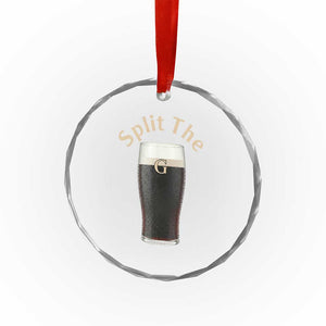 Funny Irish Beer Split The G Crystal Glass Ornament St Patricks Day Stout Beer Drinking Day TS11 Print Your Wear