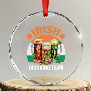 Funny Irish Drinking Team Crystal Glass Ornament St Patricks Day Vintage Beer Ireland Flag Clover TS11 Transparent Glass 3'' Circle Print Your Wear