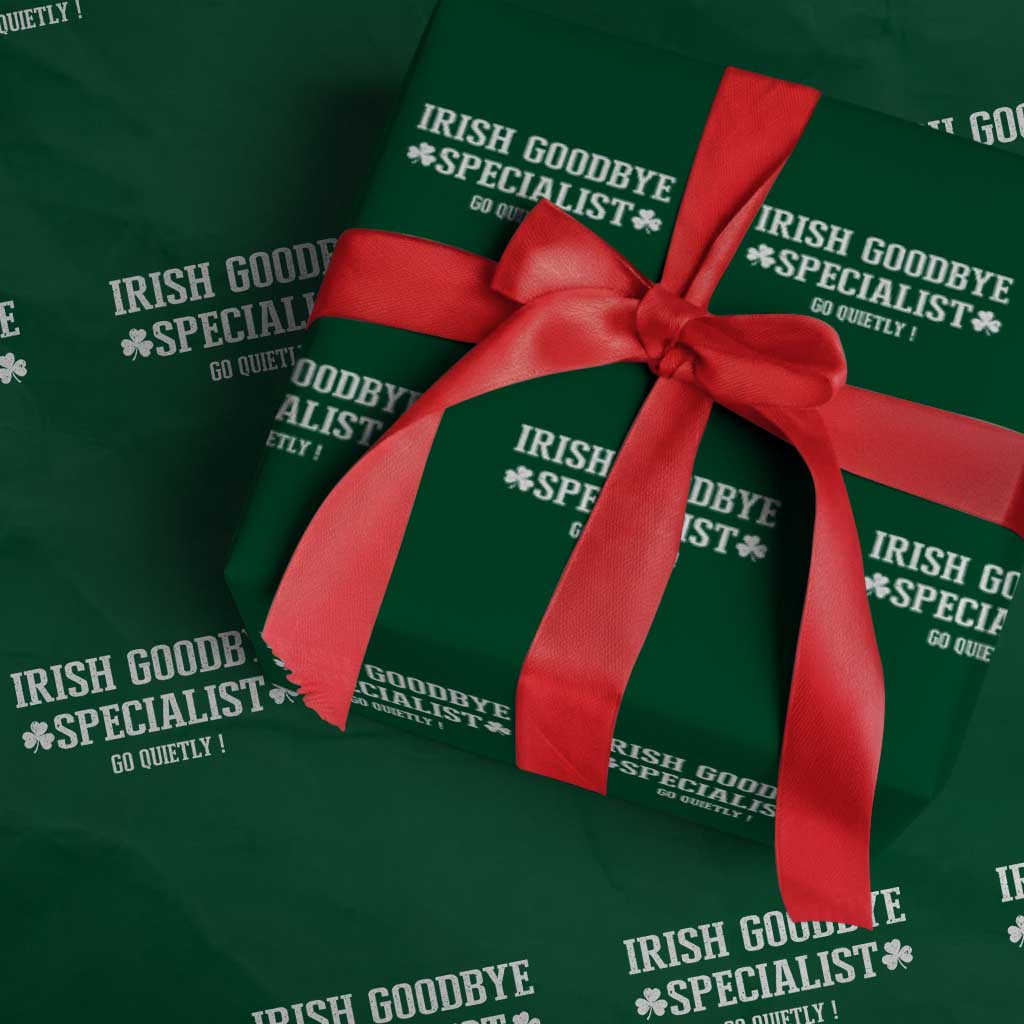 Funny Irish Goodbye Specialist Go Quietly Wrapping Paper Roll St Patricks Day Introvert Humor TS02 Green Print Your Wear