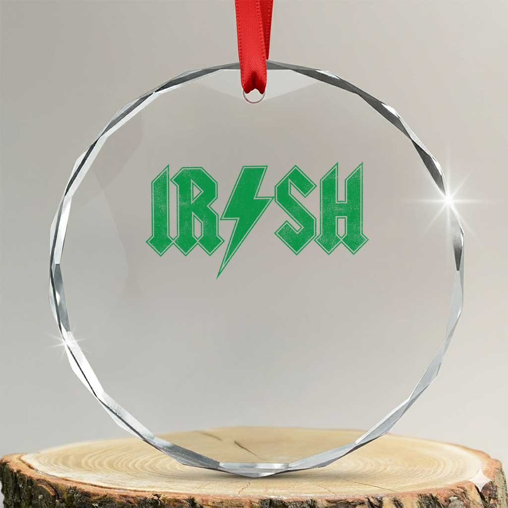 Funny Irish Rocker St Patrickss Day Lightning Bolt Rock and Roll Crystal Glass Ornament TS11 Transparent Glass 3'' Circle Print Your Wear
