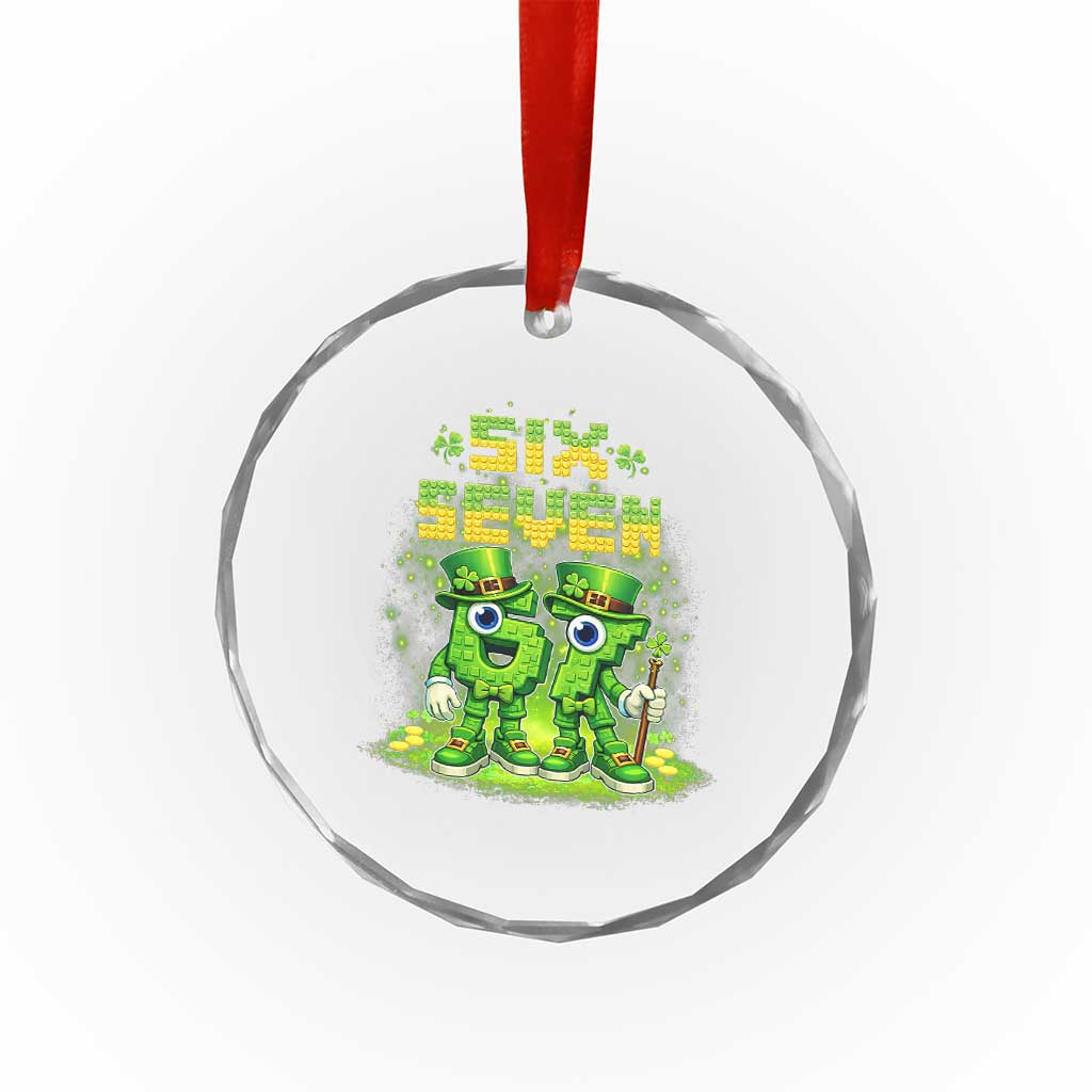 Funny Irish St Patricks Day 67 Crystal Glass Ornament Six Seven Brainrot Italian Gaming 6 7 Meme Gen Alpha Slang TS10 Print Your Wear