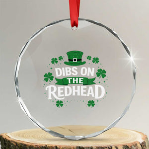 Funny Irish St Patricks Day Dibs On The Redhead Crystal Glass Ornament Lucky Shamrock Clovers TS10 Transparent Glass 3'' Circle Print Your Wear