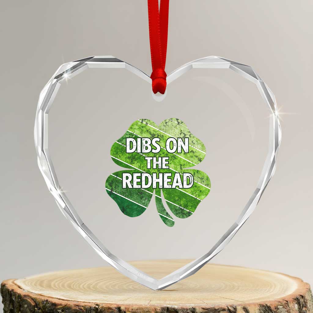 Funny Irish St Patricks Day Dibs On The Redhead Heart Crystal Glass Ornament Retro Vintage Lucky Shamrock TS10 Transparent Glass 3'' Heart Print Your Wear