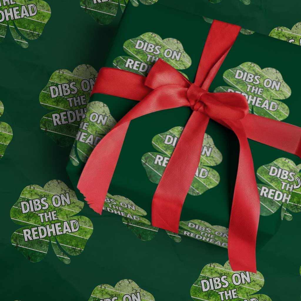 Funny Irish St Patricks Day Dibs On The Redhead Wrapping Paper Roll Retro Vintage Lucky Shamrock TS10 Green Print Your Wear
