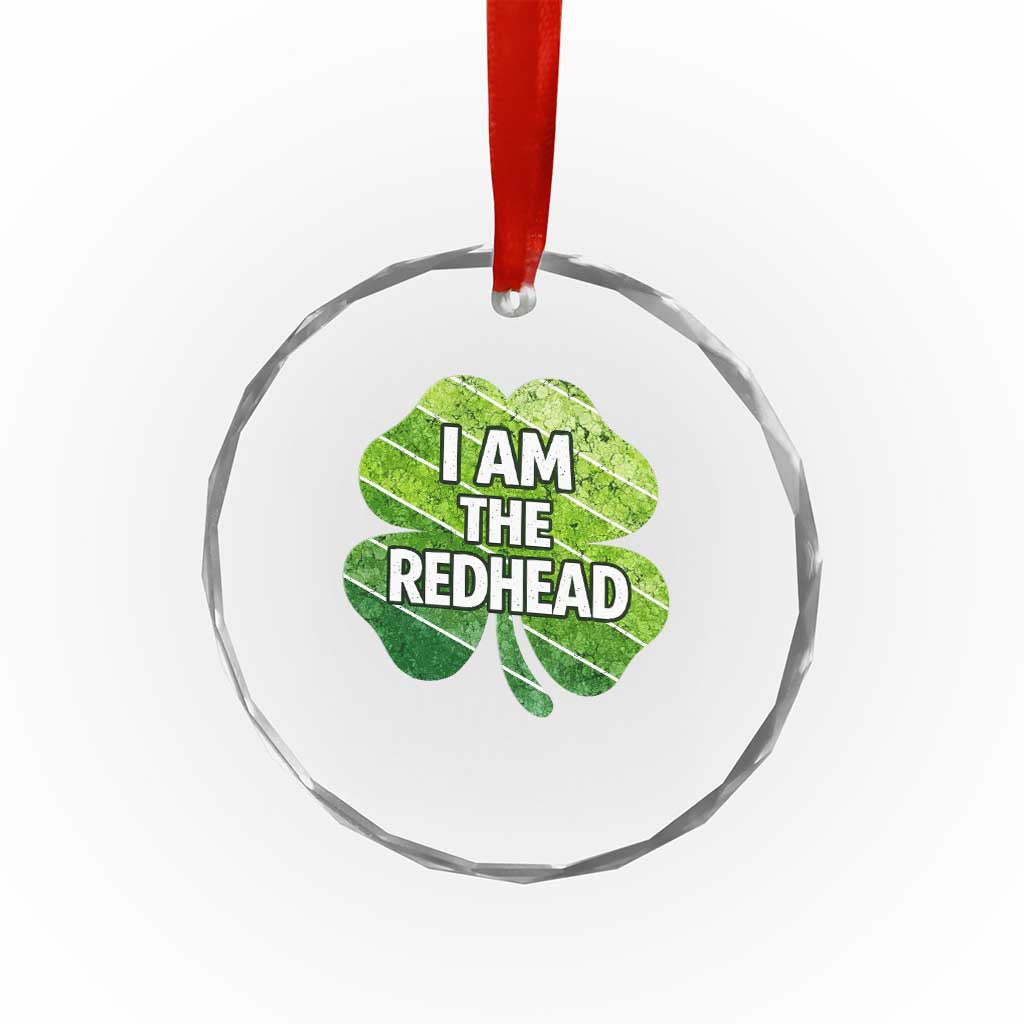 Funny Irish St Patricks Day Im The Redhead Crystal Glass Ornament Retro Vintage Lucky Shamrock TS10 Print Your Wear