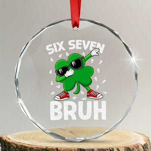 Funny Irish St Patricks Day Shamrock 67 Meme Crystal Glass Ornament Six Seven Bruh Gen Alpha Slang TS10 Transparent Glass 3'' Circle Print Your Wear