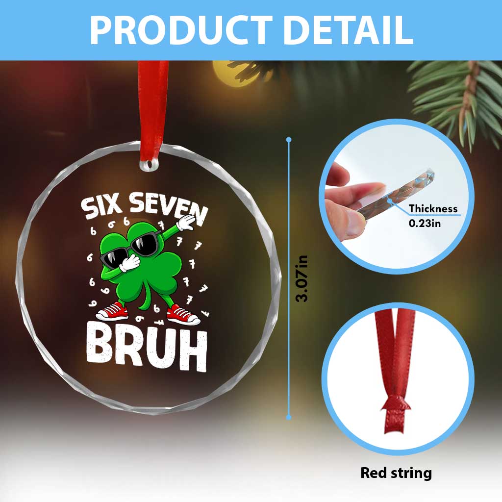 Funny Irish St Patricks Day Shamrock 67 Meme Crystal Glass Ornament Six Seven Bruh Gen Alpha Slang TS10 Print Your Wear