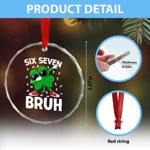 Funny Irish St Patricks Day Shamrock 67 Meme Crystal Glass Ornament Six Seven Bruh Gen Alpha Slang TS10 Print Your Wear