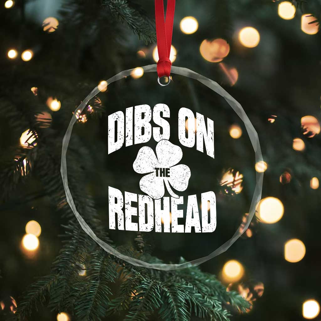 Funny Irish St Patricks Day Shamrock Dibs On The Redhead Crystal Glass Ornament TS10 Print Your Wear