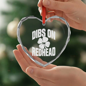 Funny Irish St Patricks Day Shamrock Dibs On The Redhead Heart Crystal Glass Ornament TS10 Print Your Wear