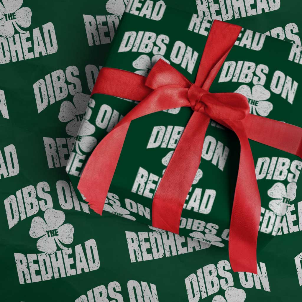 Funny Irish St Patricks Day Shamrock Dibs On The Redhead Wrapping Paper Roll TS10 Green Print Your Wear