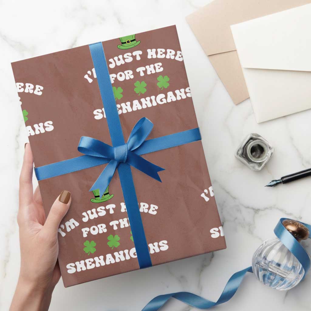 Funny Irish St Patricks Day Wrapping Paper Roll I'm Just Here For The Shenanigans Shamrock TS10 Mocha Print Your Wear