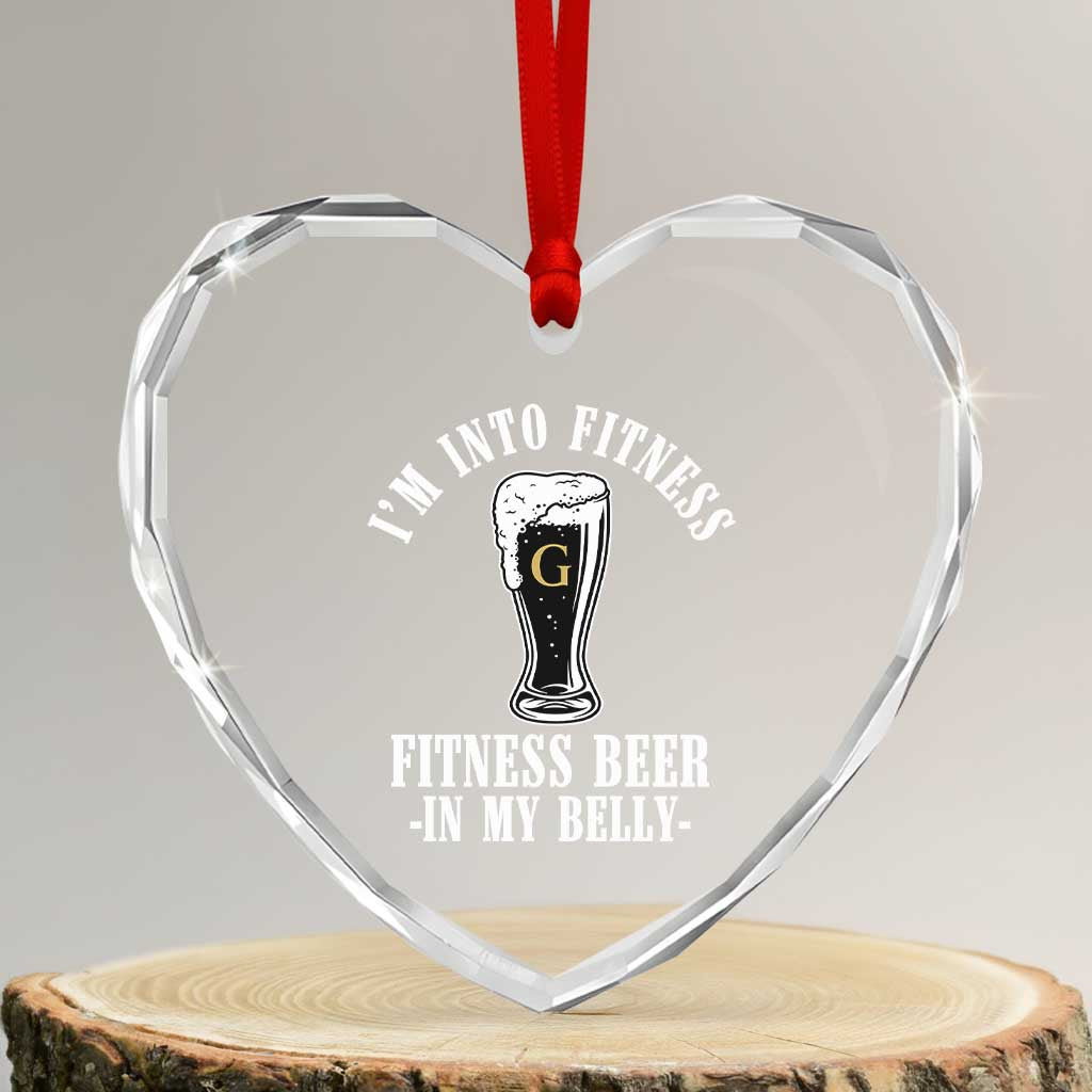 Funny Irish Stout Drinking Heart Crystal Glass Ornament I Am Into Fitness Fitting Beer In My Belly TS11 Transparent Glass 3'' Heart Print Your Wear