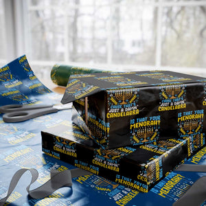 Funny Is That your Menorah Cause That's Just A Damn Candelabra Wrapping Paper Roll Hanukkah Menorah TS11 Black Print Your Wear