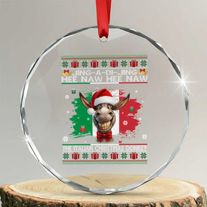 Funny Italian Christmas Donkey Crystal Glass Ornament Funny Domick The Donkey Holiday Italy Flag TS11 Transparent Glass 3'' Circle Print Your Wear