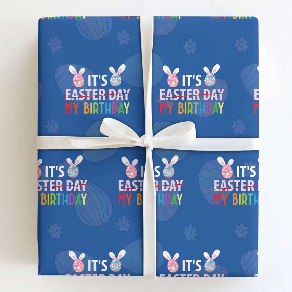 Funny It's My Birthday Easter Day Wrapping Paper Roll Rabbit Eggs TS11 Royal Blue Print Your Wear