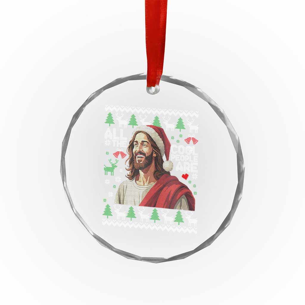 Funny Jesus Birthday Crystal Glass Ornament All the Cool People Are Born in December TS02 Print Your Wear