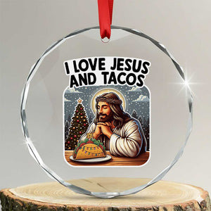 Funny Jesus Christian Christmas Crystal Glass Ornament I Love Jesus And Tacos TS14 Transparent Glass 3'' Circle Print Your Wear