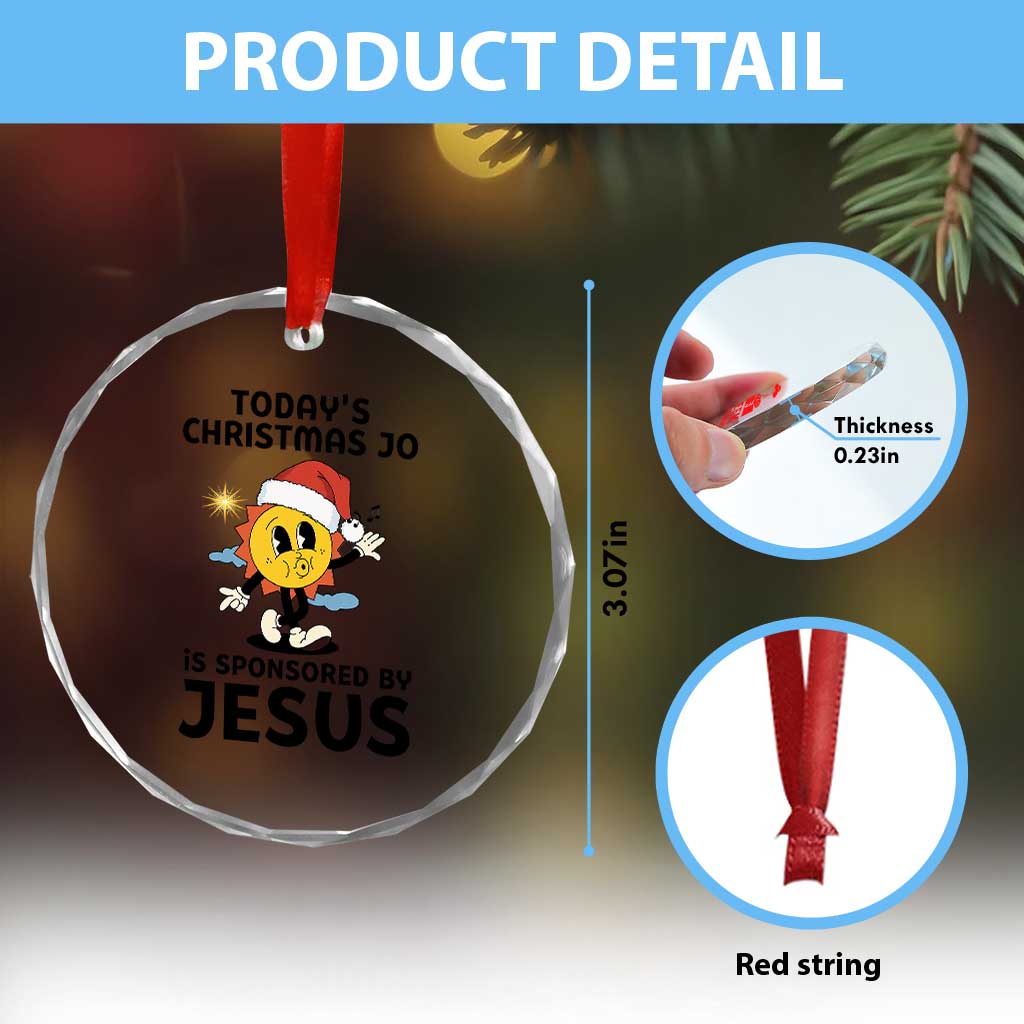 Funny Jesus Christian Christmas Crystal Glass Ornament Today Is Good Mood Is Sponsored By Jesus TS14 Print Your Wear