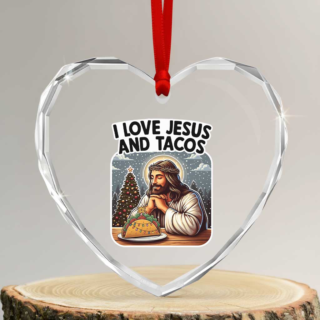 Funny Jesus Christian Christmas Heart Crystal Glass Ornament I Love Jesus And Tacos TS14 Transparent Glass 3'' Heart Print Your Wear