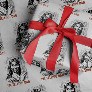 Funny Jesus Christian Meme Wrapping Paper Roll I Am Telling Dad TS14 White Print Your Wear