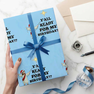 Funny Jesus Christmas Wrapping Paper Roll Are You All Ready For My Birthday TS14 Light Blue Print Your Wear