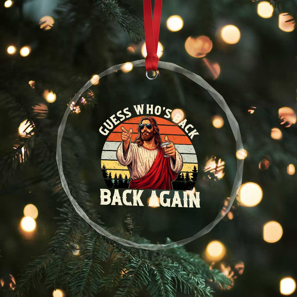 Funny Jesus Easter Crystal Glass Ornament Guess Who's Back? Back Again Easter TS14 Print Your Wear