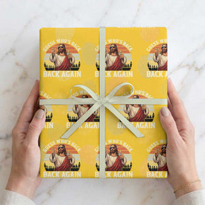 Funny Jesus Easter Wrapping Paper Roll Guess Who's Back? Back Again Easter TS14 Yellow Print Your Wear