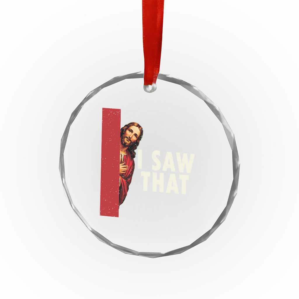 Funny Jesus I Saw That Crystal Glass Ornament Retro Christian Meme TS10 Print Your Wear