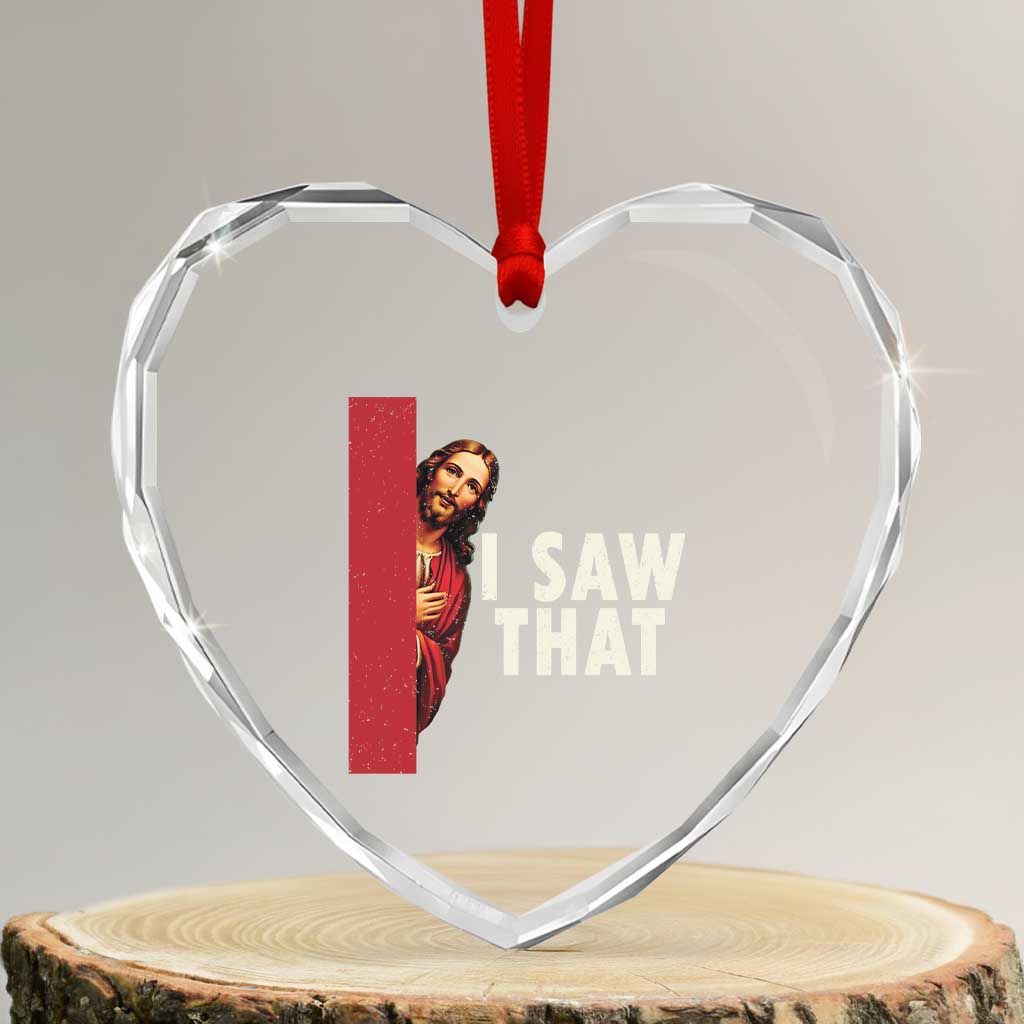 Funny Jesus I Saw That Heart Crystal Glass Ornament Retro Christian Meme TS10 Transparent Glass 3'' Heart Print Your Wear
