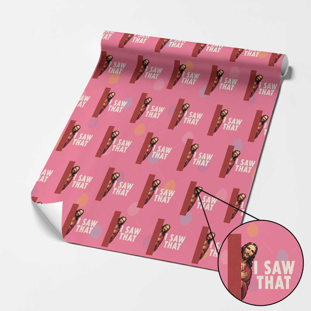 Funny Jesus I Saw That Wrapping Paper Roll Retro Christian Meme TS10 Pink Print Your Wear