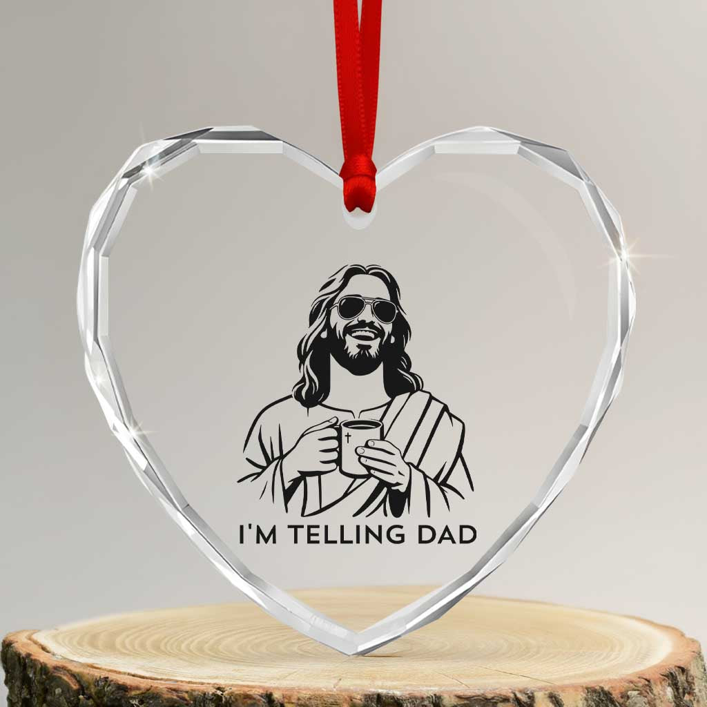 Funny Jesus Meme Heart Crystal Glass Ornament I Am Telling Dad TS14 Transparent Glass 3'' Heart Print Your Wear
