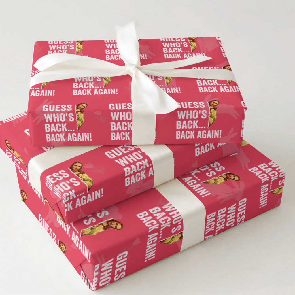 Funny Jesus Meme Quote Wrapping Paper Roll Easter Guess Whos Back Funny Religious TS10 Red Print Your Wear