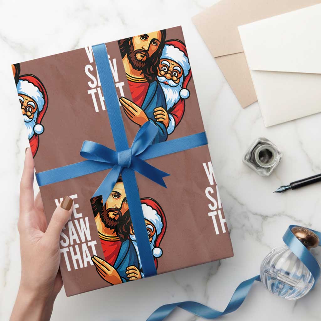 Funny Jesus Santa Meme Wrapping Paper Roll We Saw That Xmas TS14 Mocha Print Your Wear