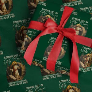 Funny Jesus Wrapping Paper Roll Coming Out Of My Cave And I've Been Doing Just Fine TS02 Green Print Your Wear