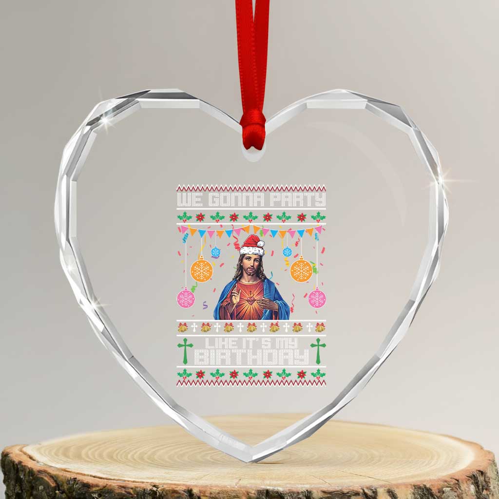 Funny Jesus Xmas Heart Crystal Glass Ornament We Gonna Party Like It's My Birthday Christian Xmas TS11 Transparent Glass 3'' Heart Print Your Wear