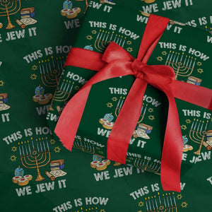 Funny Jewish Hanukkah Wrapping Paper Roll This How We Jew It Menorah Chanukah TS02 Green Print Your Wear
