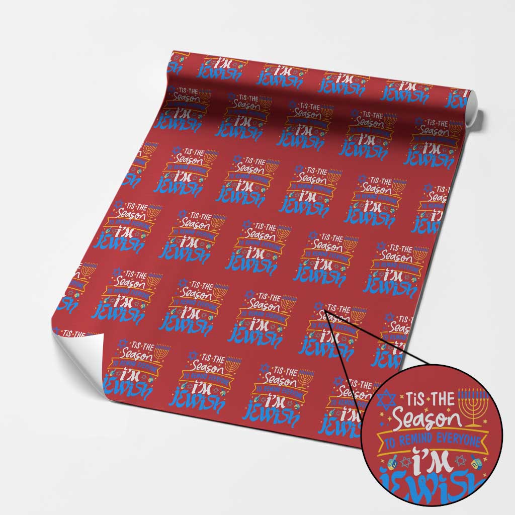 Funny Jewish Hanukkah Wrapping Paper Roll Tis The Season To Remind Everyone Im Jewish TS02 Red Print Your Wear