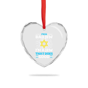 Funny Jewish Heart Crystal Glass Ornament I Am A Bad Jew I Am A Jew That Does Good TS11 Print Your Wear