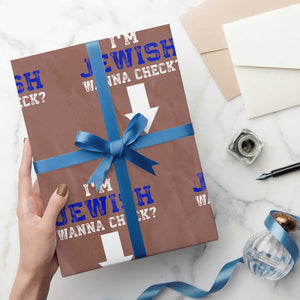 Funny Jewish Wrapping Paper Roll Im Jewish Wanna Check TS10 Mocha Print Your Wear