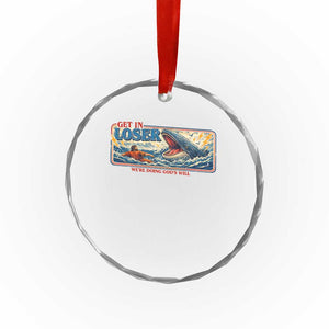 Funny Jonah And The Whale Crystal Glass Ornament Christian Bible Get in Loser Were Doing Gods Will TS10 Print Your Wear