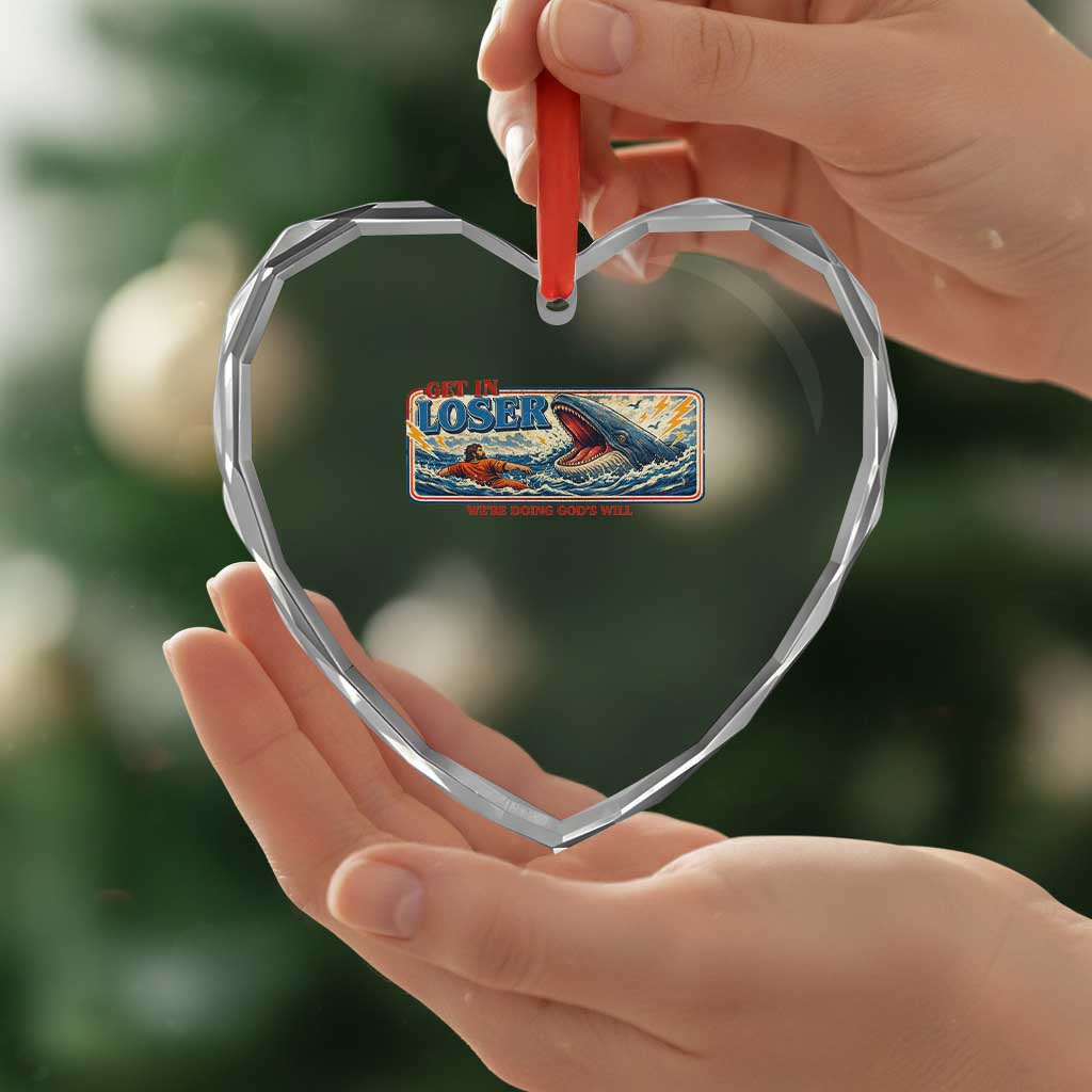 Funny Jonah And The Whale Heart Crystal Glass Ornament Christian Bible Get in Loser Were Doing Gods Will TS10 Print Your Wear