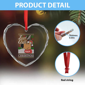 Funny Just A Chill Christmas Viral Meme Heart Crystal Glass Ornament TS09 Print Your Wear