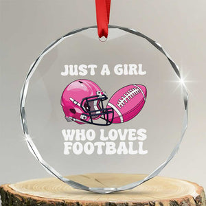 Funny Just A Girl Who Loves Football Crystal Glass Ornament TS10 Transparent Glass 3'' Circle Print Your Wear