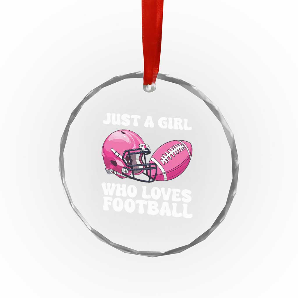 Funny Just A Girl Who Loves Football Crystal Glass Ornament TS10 Print Your Wear