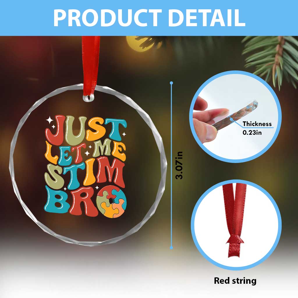 Funny Just Let Me Stim Bro Crystal Glass Ornament Autistic Autism Awareness TS11 Print Your Wear