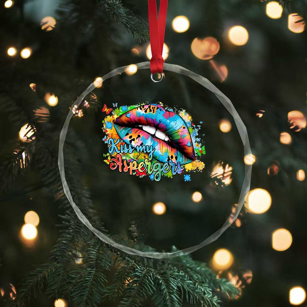 Funny Kiss My Aspergers Crystal Glass Ornament Asperger Syndrome Autism Awareness TS11 Print Your Wear