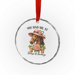 Funny Ky Derby Horse Racing Crystal Glass Ornament You Had Me At Juleps and Jockeys - Print Your Wear