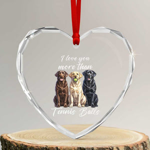 Funny Labrador Tennis Lover Heart Crystal Glass Ornament I Love You More Than Tennis Ball TS12 Transparent Glass 3'' Heart Print Your Wear